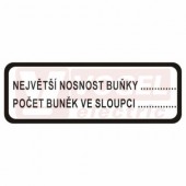 Tabulka bezpečnostní "Nejvetší nostnost buňky….. Počet buněk ve sloupci….." (černý tisk, bílý podklad), 20x7,5cm (DT036A)