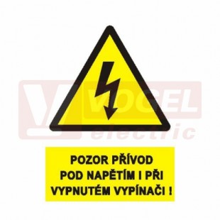 Samolepka výstrahy "Pozor pod napětím i při vypnutém vypínači v kabině jeřábu !" (černý tisk, žlutý podklad), symbol s textem (0123B) A8