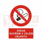 Samolepka zákazová "Zákaz kouření v celém objektu" (bílý tisk,červený podklad), symbol s textem (4203) A5