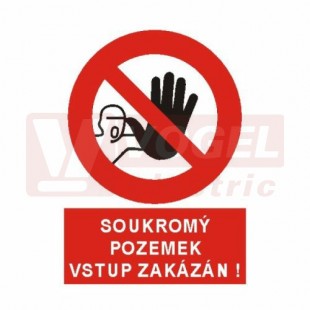 Tabulka bezpečnostní "SOUKROMÝ POZEMEK, VSTUP ZAKÁZÁN!" (bílý tisk, červený podklad) symbol v červeném kruhu, (DT043B)  A4