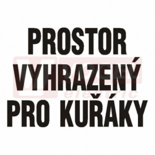 Tabulka zákazová "Prostor vyhrazený pro kuřáky" (černý tisk, bílý podklad), text (4202TB) A4