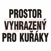 Samolepka zákazová "Prostor vyhrazený pro kuřáky" (černý tisk, bílý podklad), text (4202TB) A4