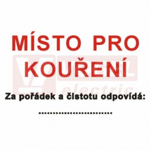 Tabulka bezpečnostní "MÍSTO PRO KOUŘENÍ Za pořádek a čistotu odpovídá….." (červeno-černý tisk, bílý podklad), (DT022) A4