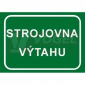 Tabulka  informační "Strojovna výtahu" (bílý tisk, zelený podklad), text v rámečku (6132C) A5