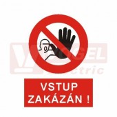 Tabulka zákazová "Vstup zakázán" (bílý tisk, červený podklad), symbol s textem (5301B) A5