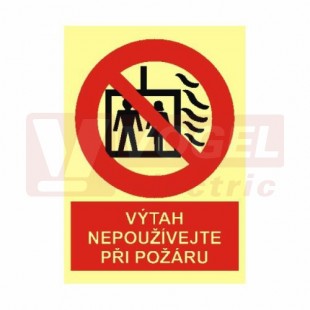 Tabulka fotoluminiscenční "Výtah nepoužívejte při požáru" symbol+text (červený podklad), plast 1mm A6, (FLZ56)