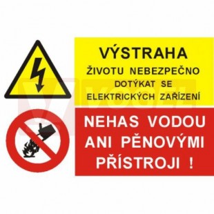 Samolepka sdružená "Výstraha životu nebezpečno dotýkat se elektrického zařízení/Nehas vodou ani pěnovými přístroji!" (8212A) A6