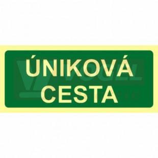 Tabulka fotoluminiscenční "Úniková cesta" text (zelený podklad), plast 1mm 20x10 (FLZ37)