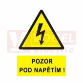 Samolepka výstrahy "Pozor pod napětím!" (černý tisk, žlutý podklad), symbol s textem (0121) A7