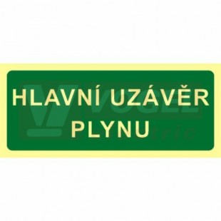 Tabulka fotoluminiscenční "Hlavní uzávěr plynu" text (zelený podklad), plast 1mm 20x9cm, (FLZ35)