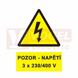 Samolepka výstrahy "Pozor-napětí 3x230/400V" (černý tisk, žlutý podklad), symbol s textem (0181A)  A6